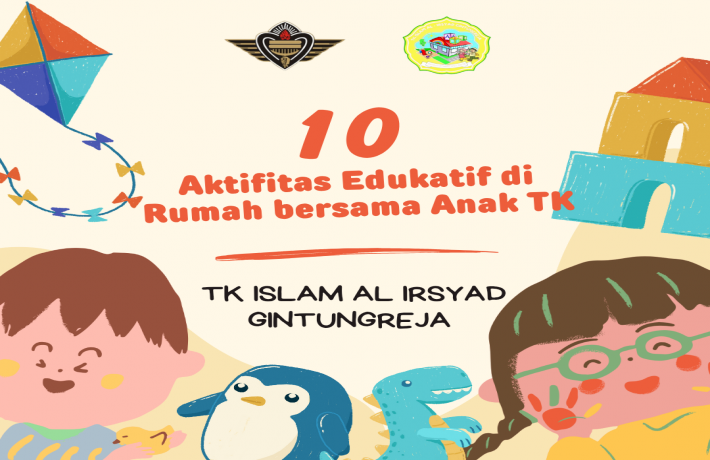 Sepuluh Aktivitas Edukatif di Rumah Bersama Anak Tk
