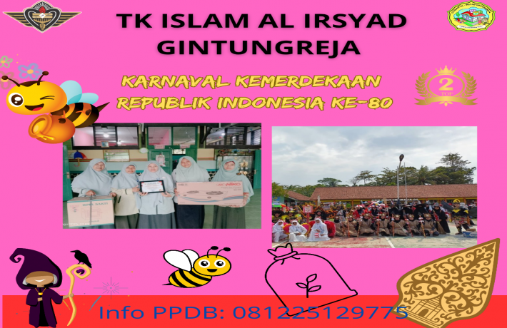 TK ISLAM AL IRSYAD GINTUNGREJA raih juara 2 Karnaval Tingkat Desa Gintungreja 